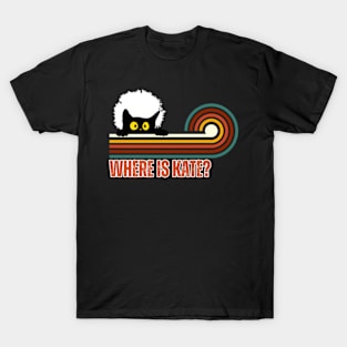 Where-is-Kate? T-Shirt